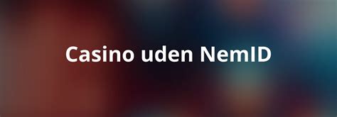 online casino uden nemid|Casino uden NemID .